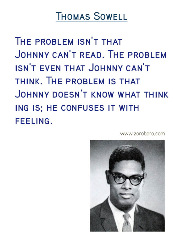 Thomas Sowell Quotes. Economics, Democracy, Capital, Income, Socialism