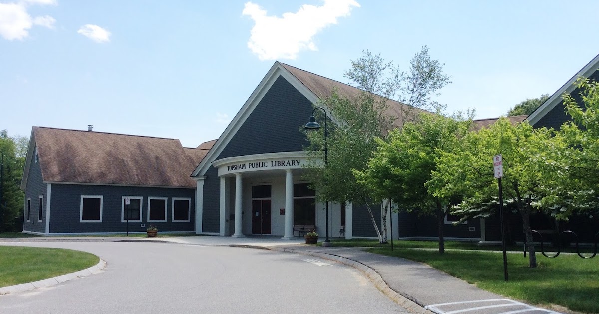 Life From The Roots Topsham Public Library, Topsham, Maine History