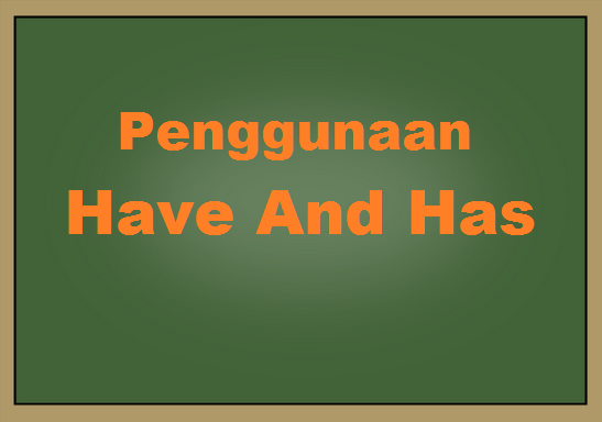 Penggunaan kata has dan had cancer Penggunaan kata has dan had cancer