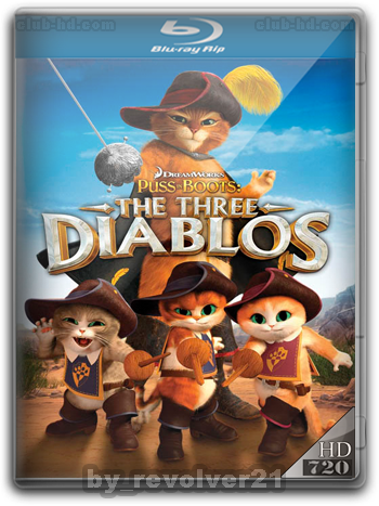 Puss in Boots: The Three Diablos (2012) 720p Dual Latino-Ingles [Subt-Esp-Ing] (Animacion)