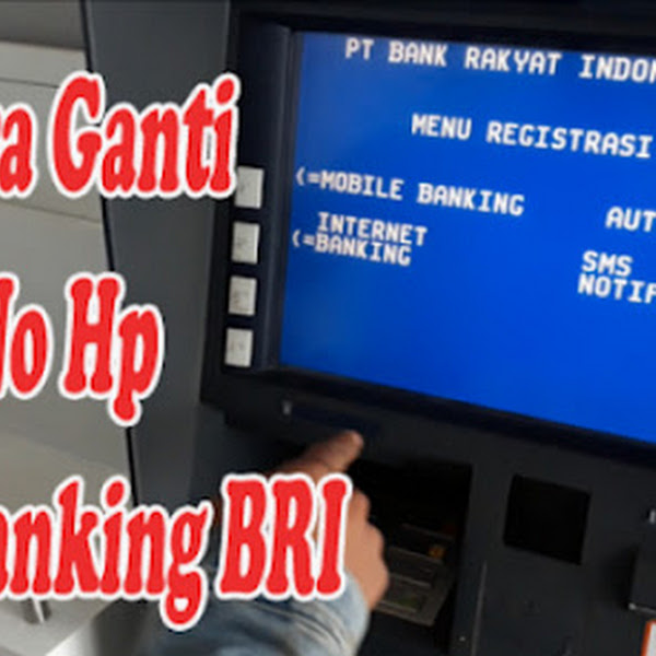 Cara Ganti No Hp M Banking Bca Di Atm Info Seputar Hp
