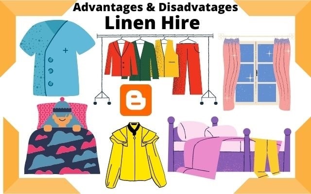 Advantages and Disadvantages of hiring linen in the Industries!