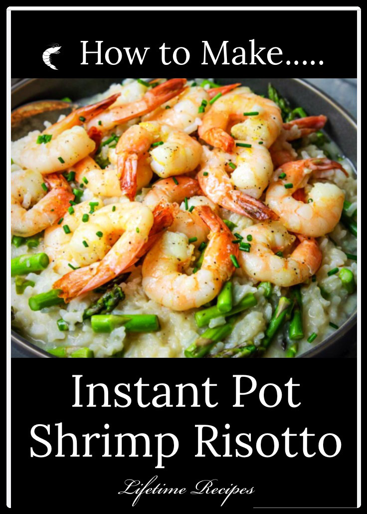 Lifetime Recipes How to Make Instant Pot Shrimp Risotto