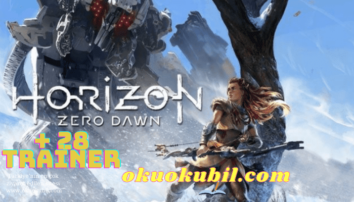 Horizon: Zero Dawn, Complete Edition: v1.0 Sınırsız Can +28 Trainer