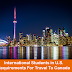 International Students In The U.S. - Requirements For Travel To Canada
