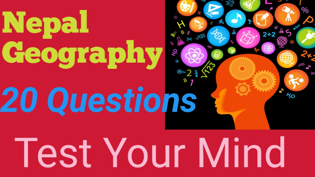 GK quiz of Nepal Geography/20 questions