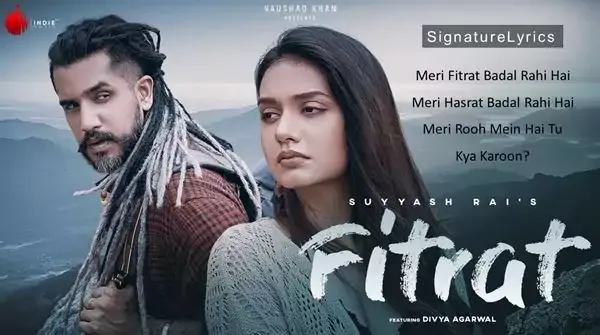 Fitrat Song Lyrics by Suyyash Rai - Ft Divya Agarwal