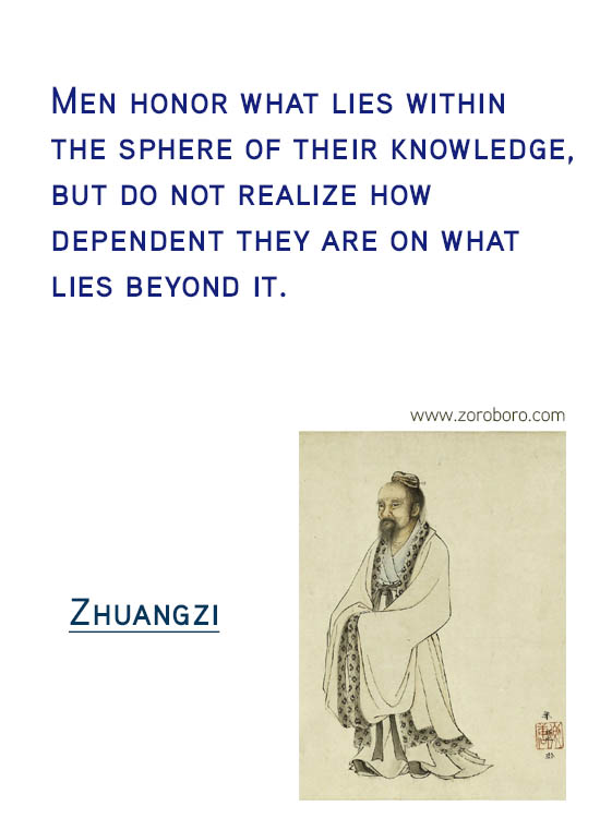 Zhuangzi Quotes. Desire , Knowledge , Zhuangzi Taoism Quotes, Joy , Zhuangzi Philosophy Wisdom Quotes. Zhuang Zhou Life Inspirational Quotes