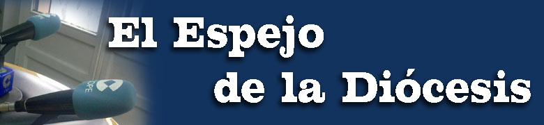 Podcast "El Espejo de la Diócesis"