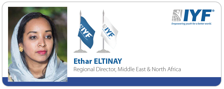 Ethar ELTINAY, IYF Regional Director - Middle East & North Africa Ethar ELTINAY, IYF Regional Director - Middle East & North Africa
