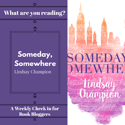 Someday, Somewhere by Lindsay Champion featured on What Are You Reading Wednesday on Reading List