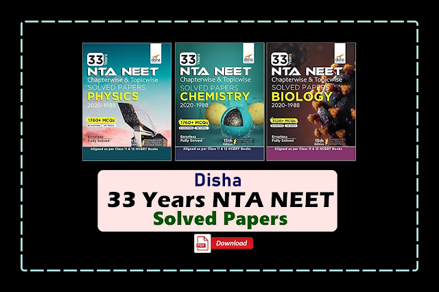 [PDF] Disha 33 Years NEET Physics, Chemistry, and Biology Solved Papers | Download