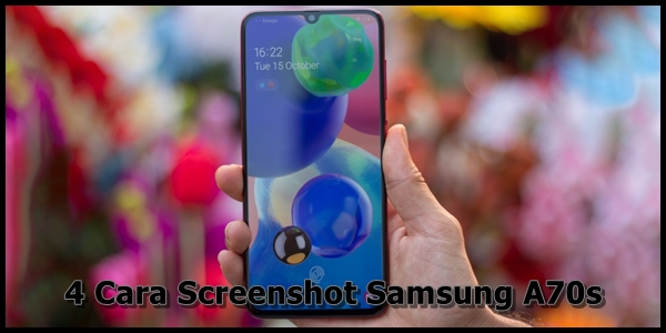 Cara Screenshot Samsung A70s Cara Screenshot Samsung A70s