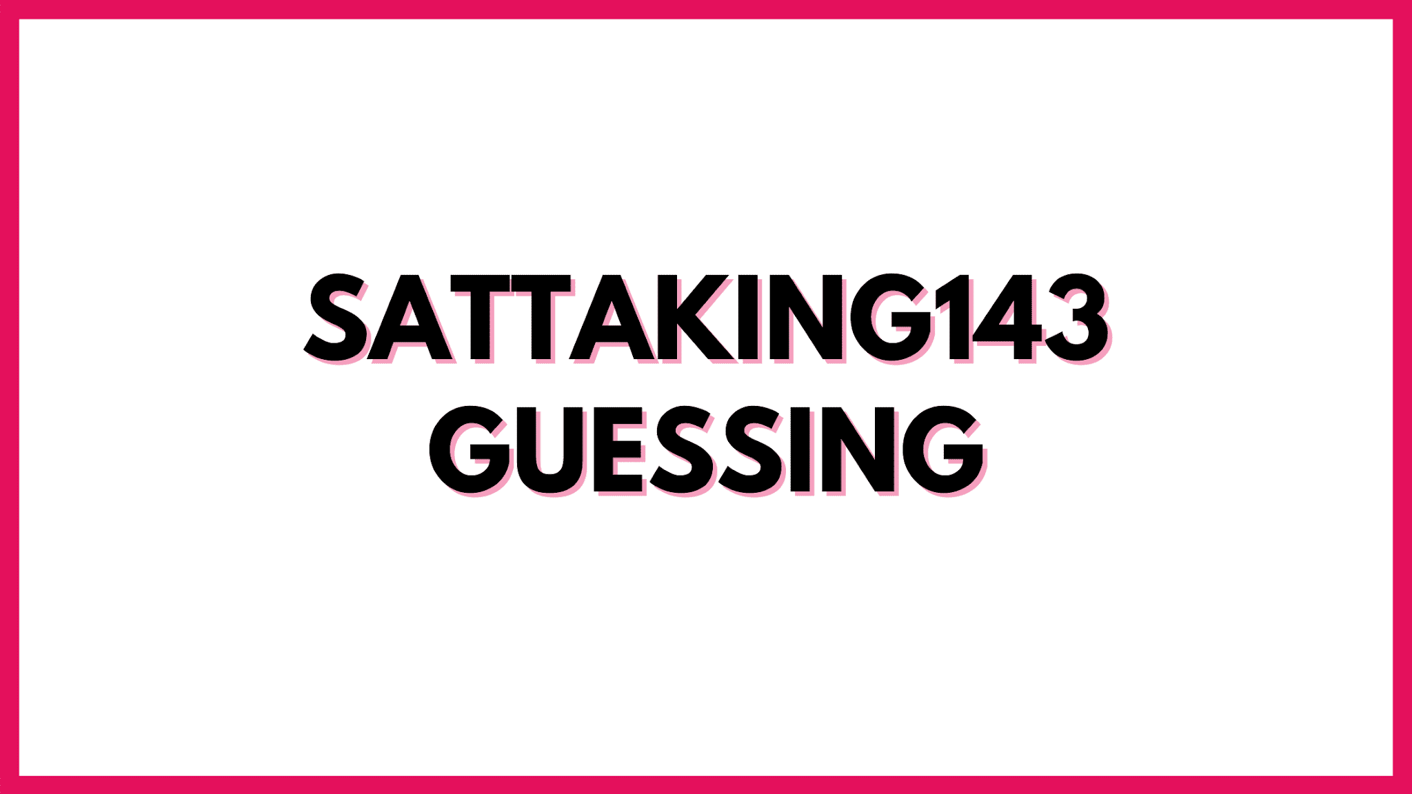 143 guessing trick 143 guessing trick