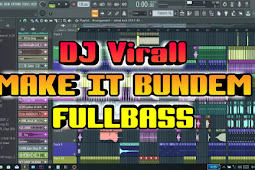 (Zip) FLP DJ MAKE IT BUNDEM By Wahidoon TV