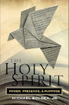 The Holy Spirit: Power, Presence, and Purpose