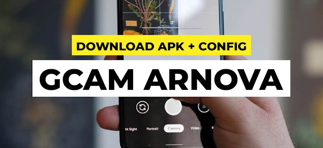 Download GCAM Arnova Terbaru dan Config