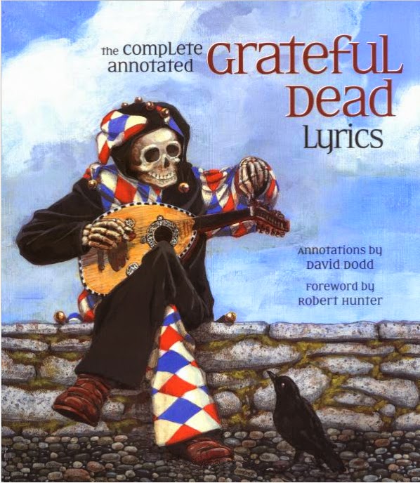 PsychedelicRock'n'roll The Complete Annotated Grateful Dead Lyrics