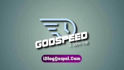 What Does God-speed Mean