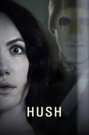 Ver Hush Silencio Peliculas Online Gratis y Completas