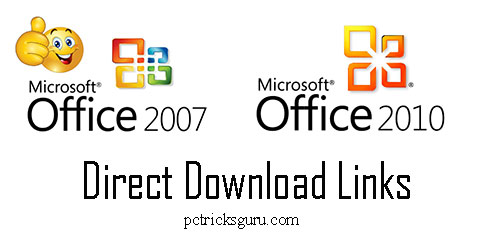 Direct Download Links For Office 2007 And Office 2010 All Editions ~ Pc  Tricks Guru