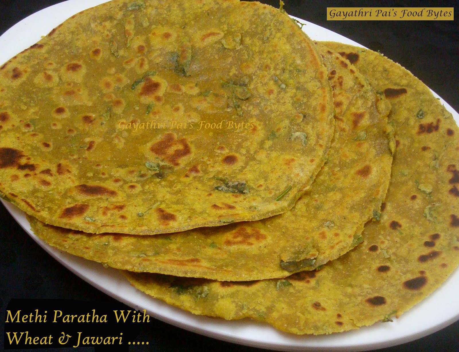 Gayathri Pai's Food Bytes Methi Wheat Jawari Paratha / Roti.