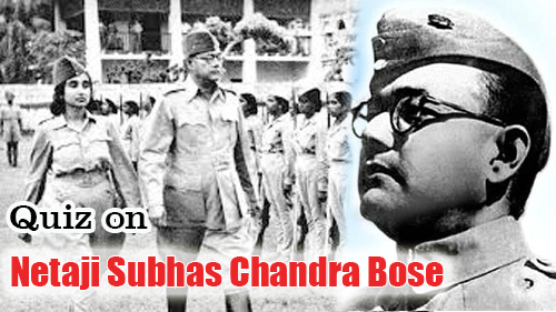 Netaji Subhash Chandra Bose Quiz