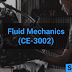 Fluid Mechanics (CE-3002)