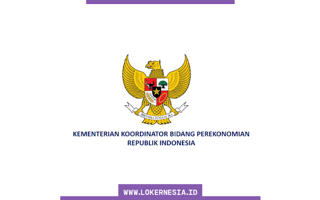 Lowongan Kerja Kemenko Perekonomian Agustus 2022 - Lokernesia.id