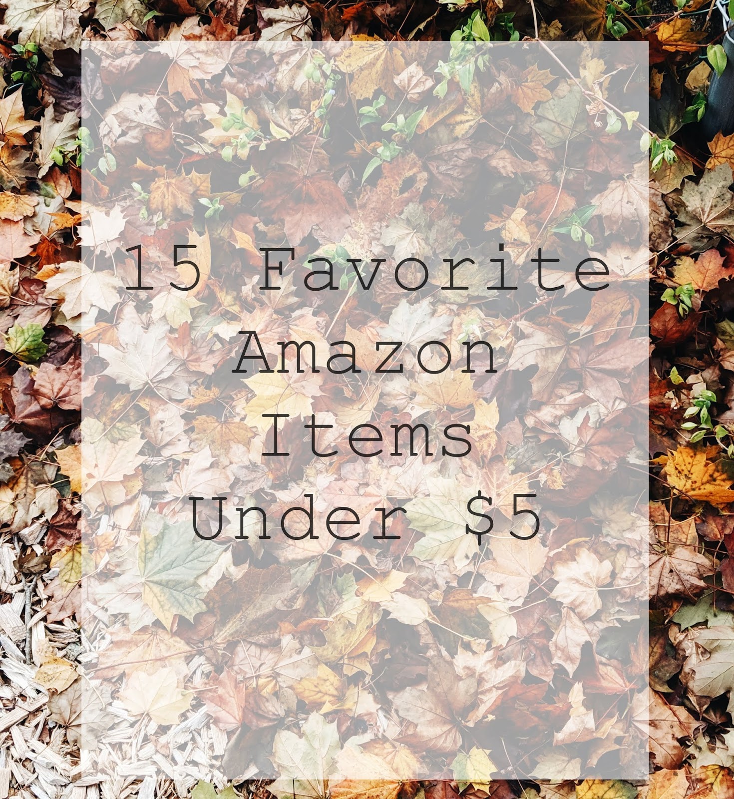 15 Favorite  Items Under $5 (perfect stocking stuffers!)