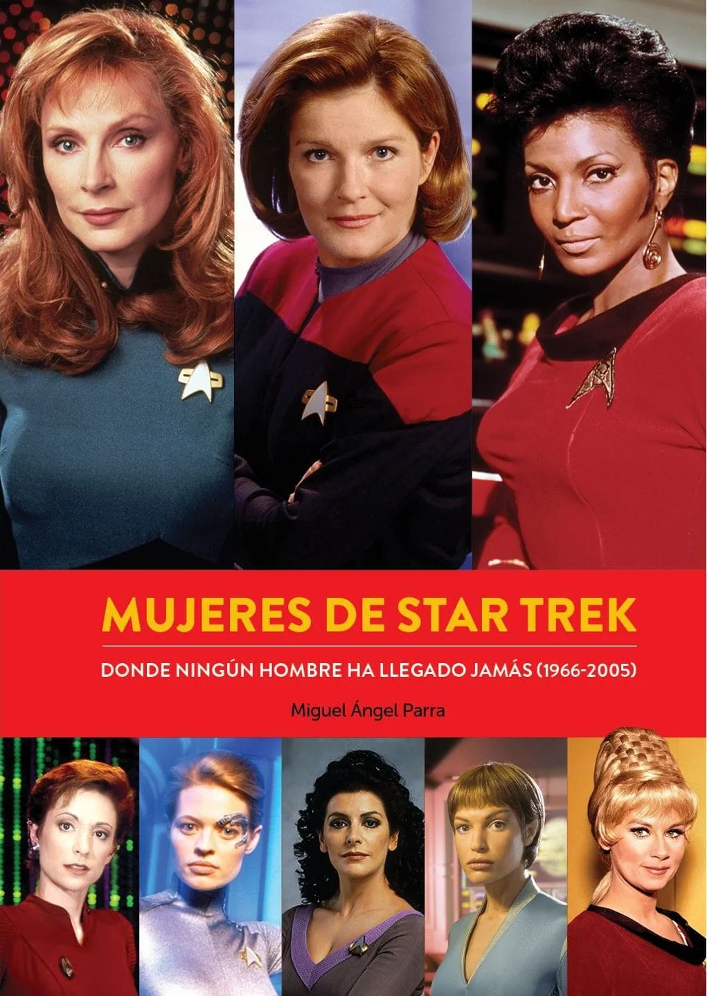 Mujeres de Star Trek. Donde Ningún Hombre Ha Llegado Jamás (1966-2005)