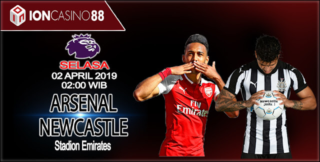  Prediksi Bola Arsenal vs Newcastle 02 April 2019