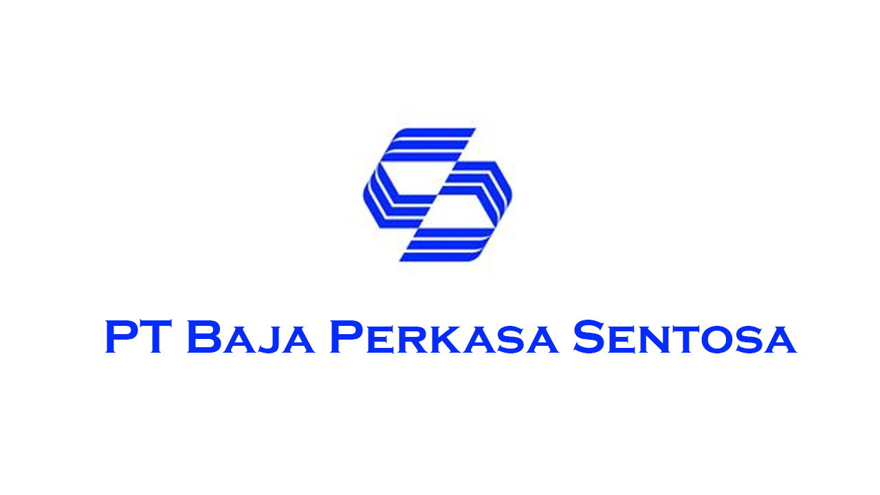 Lowongan Kerja PT. Baja Perkasa Sentosa Kibin Serang