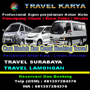 TRAVEL SURABAYA LAMONGAN - TRAVELKARYA TRAVEL LAMONGAN