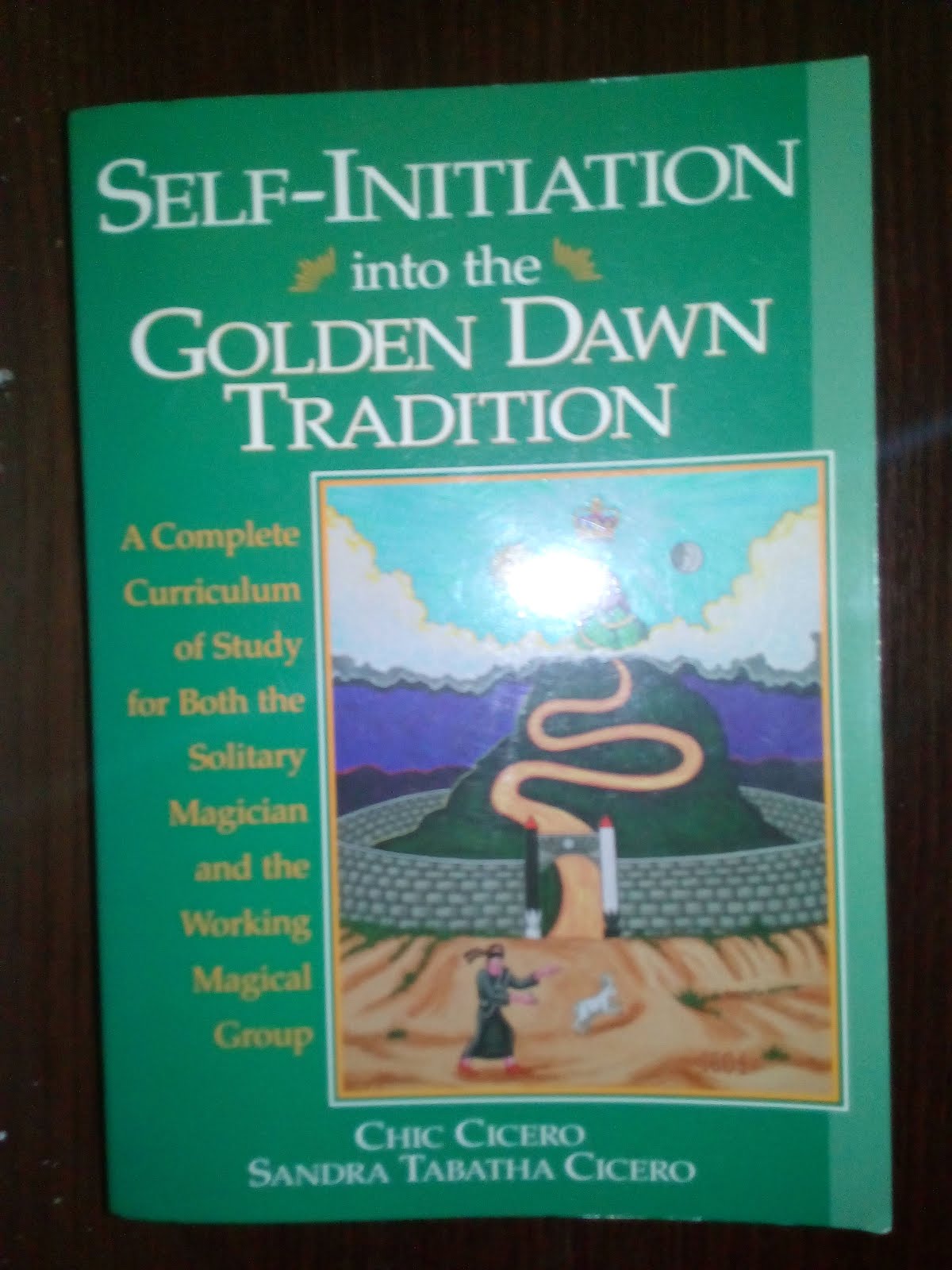 'Self-Initiation into the Golden Dawn Tradition' book by Chic Cicero & Sandra Tabatha Cicero.