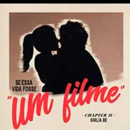 Se essa vida fosse um filme - Giulia Be Se essa vida fosse um filme - Giulia Be