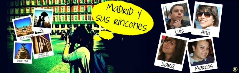 Madrid y sus rincones