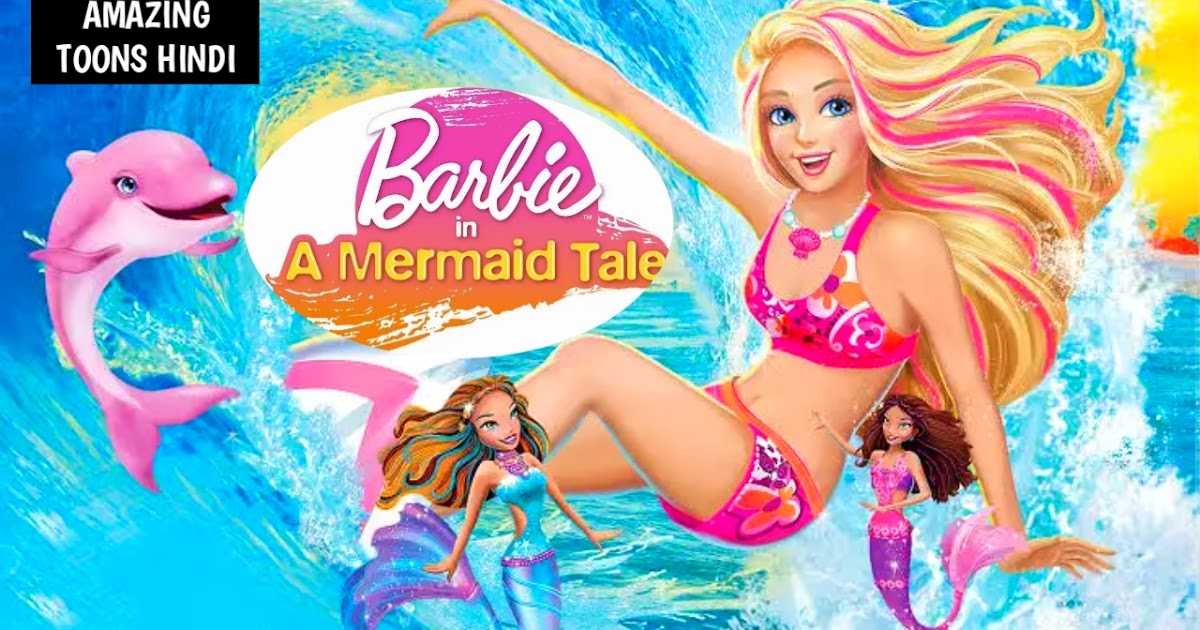 barbie in a mermaid tale 1 full movie in hindi watch online