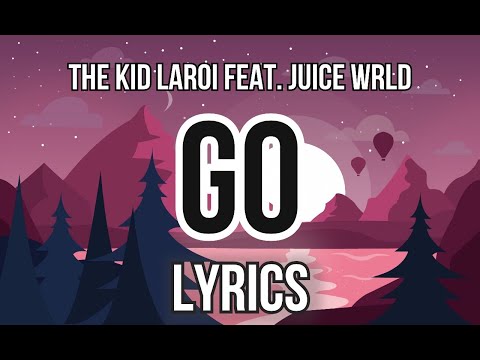 The Kid LAROI & Juice WRLD – GO Lyrics | lyricsmstr