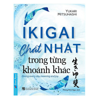IKIGAI - Chất Nhật Trong Từng Khoảnh khắc ebook PDF EPUB AWZ3 PRC MOBI
