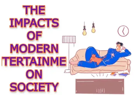 impact of modern entertainment on society