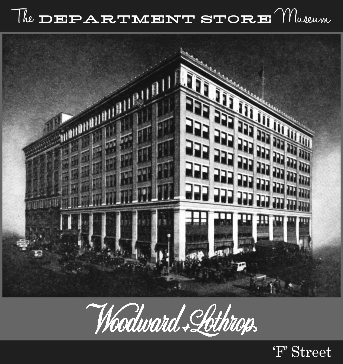 The Department Store Museum Woodward & Lothrop, Washington D.C.