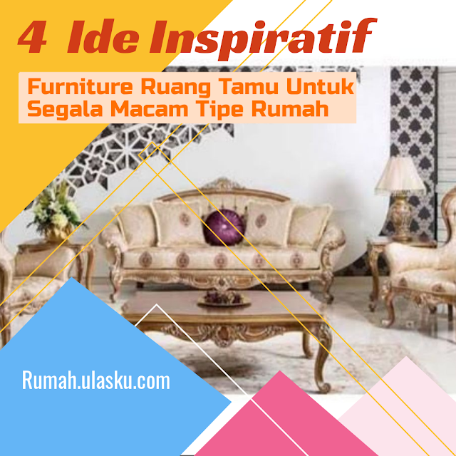 4 Ide Inspiratif Furniture Ruang Tamu Rumah Furniture Ruang Tamu Rumah