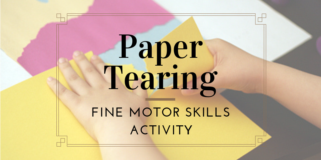 Paper Tearing Activity for Fine Motor Skills