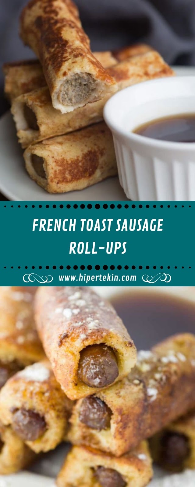 FRENCH TOAST SAUSAGE ROLL-UPS