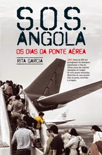 A-SOS Angola - Os Dias Da Ponte Aérea GARCIA, RITA Ano da Edição / Impressão / 2011