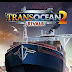 TransOcean 2 Rivals Game Free Download