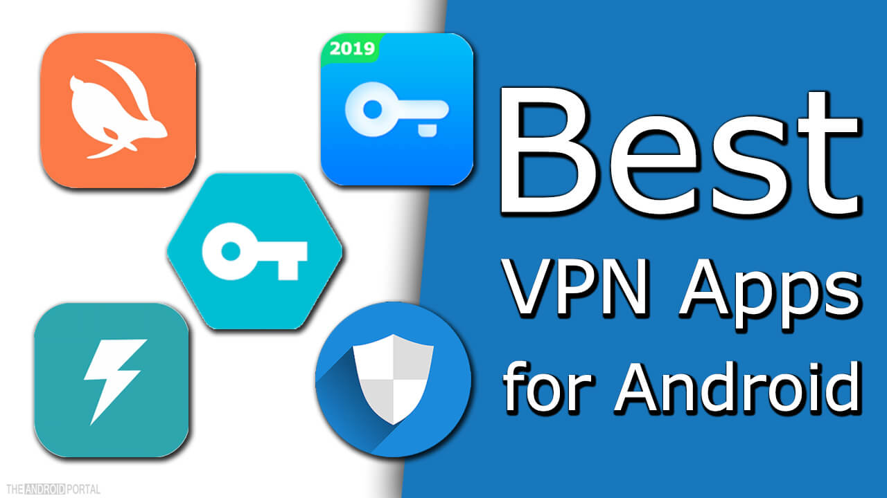 Top 5 Free VPN/Proxy Apps For Android 2020