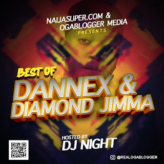 [Dj MIX] Dj Night – Best Of Dannex & Diamond Jimma Mixtape