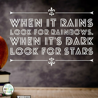 When it's dark look for stars. - Unknown  Find more free inspirational quotes for teachers and learners at www.HelloMrsSykes.com